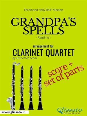 cover image of Grandpa's Spells--Clarinet Quartet score & parts